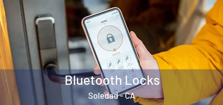  Bluetooth Locks Soledad - CA