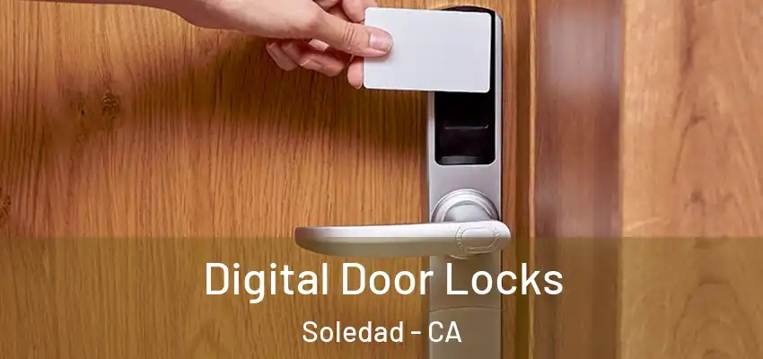 Digital Door Locks Soledad - CA