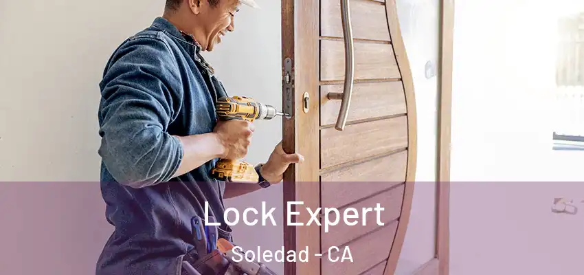  Lock Expert Soledad - CA
