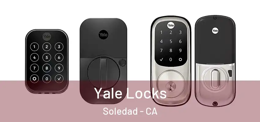  Yale Locks Soledad - CA